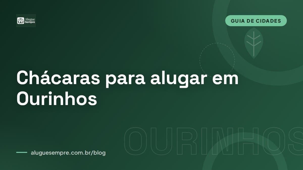 Capa do artigo: Chácaras para alugar em Ourinhos, SP: o guia completo